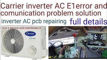 Carrier inverter split AC E1 error & comunication problem solution# inverter AC pcb repairing video