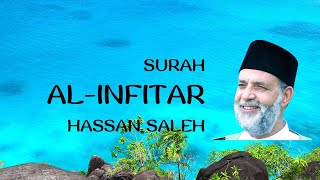 Surah Al Infitar Recitation by Hassan Saleh