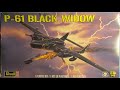 P-61 Black Widow 1:48 Scale Revell #85-7546  -Model Kit Build & Review