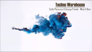 Download Lagu Guille Placencia \u0026 George Privatti - What A Bam (Original Mix) MP3