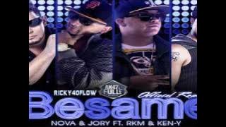 Nova y Jory Ft Rakim y Ken Y - BESAME REMIX