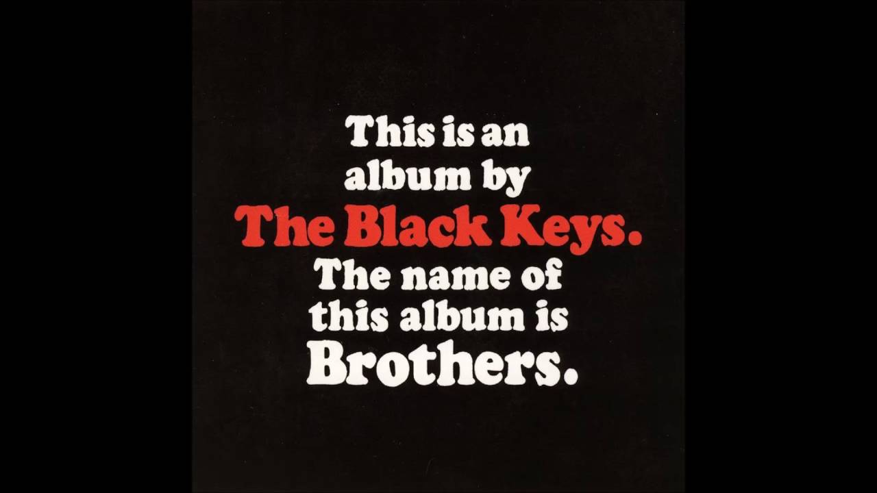 The Black Keys - Brothers (2010) [Full Album] - YouTube