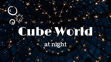 Cube World at Night
