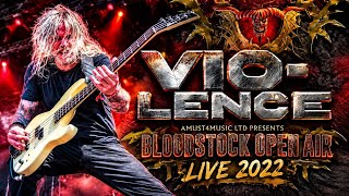 Vio-lence - Bloodstock Open Air 2022 [LIVE SHOW]
