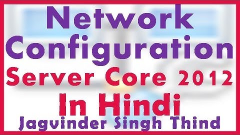 ✅ How to Configure Change or Manage Network Settings of Server Core in hindi