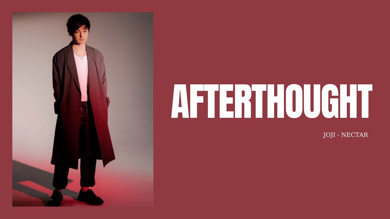 Afterthought - Joji & BENEE [Lyrics - Vietsub] - YouTube