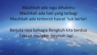 Dewa 19 - Masihkah Ada + lirik (Bahasa Indonesia)