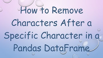 How to Remove Characters After a Specific Character in a Pandas DataFrame