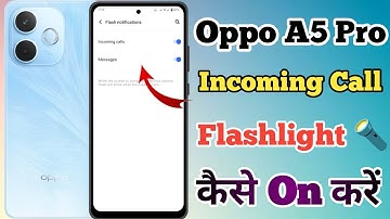 Oppo A5 Pro 5g Incoming Call Flash Light Setting Kaise On Kare // Incoming Call Flash Light In Oppo