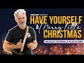 Have Yourself a Merry Little Christmas | #UKULELE Tutorial &amp; Play-Along| Christmas Extravaganza!🎄