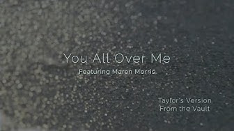 Taylor Swift ft. Maren Morris - You All Over Me (From The Vault) (Official Lyric Video)