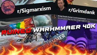 Subreddits that ruined Warhammer 40k