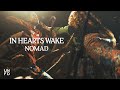 In hearts wake  nomad official music