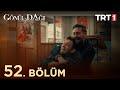 Gönül Dağı 52. Bölüm