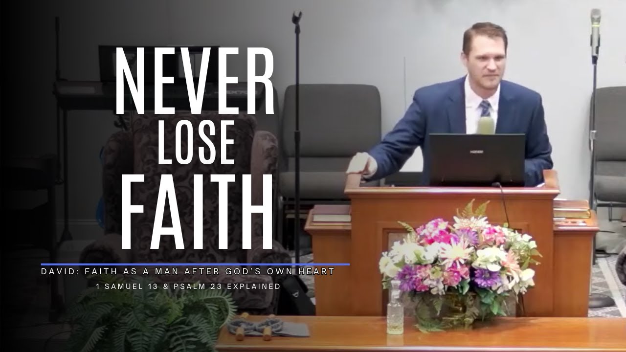 Pastor Chris Buscher preaching about David, Psalm 23, and what it means to be a man after God’s own heart.