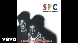 Video thumbnail of "Só Pra Contrariar - Tão Só (Pseudo Video)"