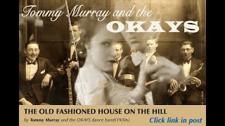 THE OLD-FASHIONED HOUSE ON THE HILL (1930s dance number)