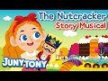 The Nutcracker | Christmas Story Musical for Kids | Fairy Tales and Bedtime Story | Juny&Tony