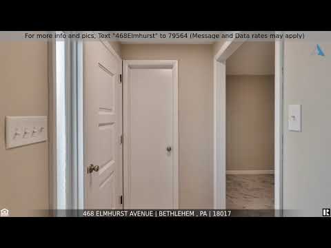 468 Elmhurst Avenue, Bethlehem, PA home video tour