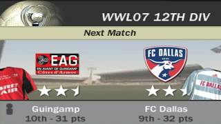 FIFA 07 | WWL 07 12th Division Week 21 Match 4 - Guingamp vs FC Dallas [AI vs AI]