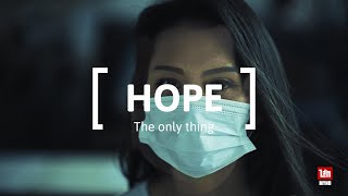 HOPE - Is the only thing