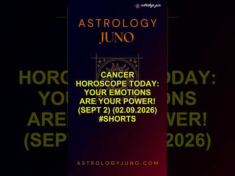 Cancer Horoscope Today: Your Emotions are Your Power! (Sept 2) (02.09.2026) #Shorts