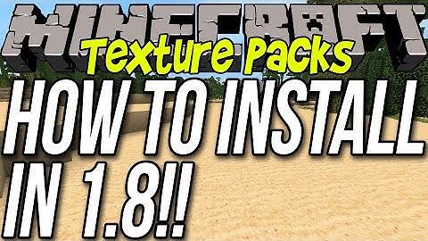 How To Install Texture Packs & Resource Packs In Minecraft 1.8