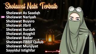 Sholawat Nabi Terbaik  Sholawat Burdah Sholawat Busyro Sholawat Nariyah Sholawat Jibril
