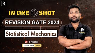 One Shot Revision GATE 2024 Statistical Mechanics | D PHYSICS