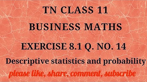 Tn 11b. m | exercise 8.1|q.no.14|Descriptive statistics and probability |chapter 8|gmrrao maths |