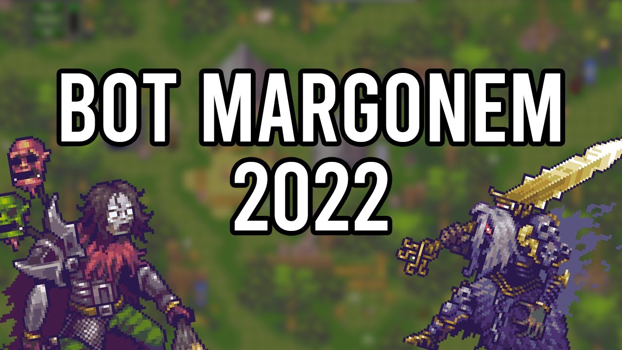 NAJLEPSZY BOT DO MARGONEM 2022 (DZIAŁA) - EXP/E2