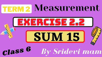 6th maths tamil Term 2 Chapter 2 ( Measurements ) exercise 2.2 sum 15 TN samacheer class 6 2nd term