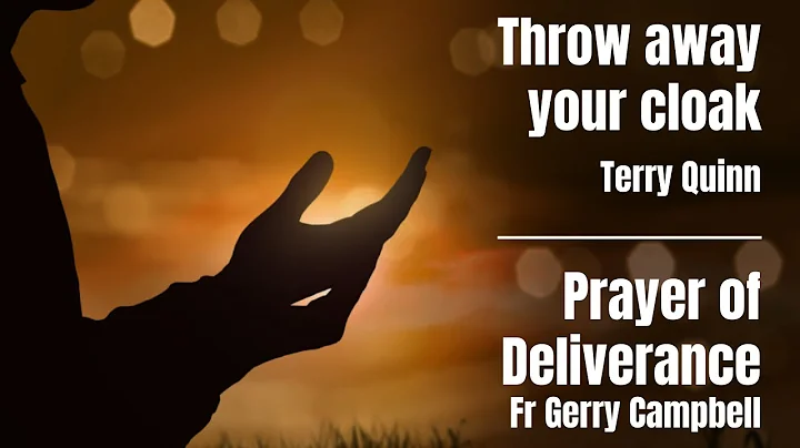 Throw away your cloak by Terry Quinn - Prayer of D...
