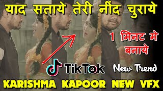 Karishma Kapoor New VFX Tutorial || Yaad Sataye Teri Neend Churaye | TikTok New Trend | Jsr ka Londa screenshot 2