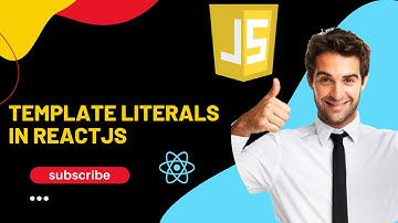 ES6 Template Literals in JSX | in ReactJS | ReactJS 2022
