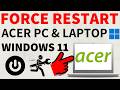 How to Force Restart ACER PC & Laptop