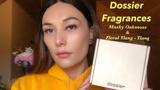 Dossier Fragrance : Musky Oakmoss & Floral Ylang-Ylang