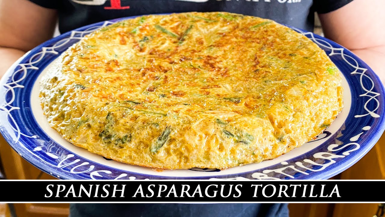 Spanish Asparagus Tortilla Tortilla de Espárragos Trigueros Recipe