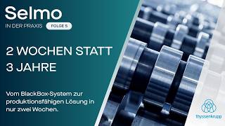 Selmo in der Praxis #5: Erfolgreichen Ergebnis in nur zwei Wochen