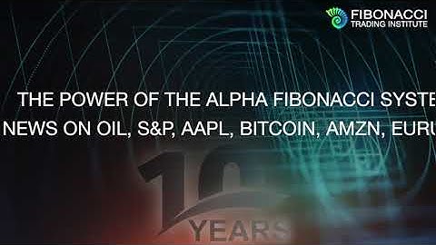 The Power of the Alpha Fibonacci System during News on Oil, S&P, AAPL, Bitcoin, AMZN, EURUSD