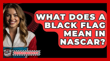 What Does A Black Flag Mean In NASCAR? - The Racing Xpert