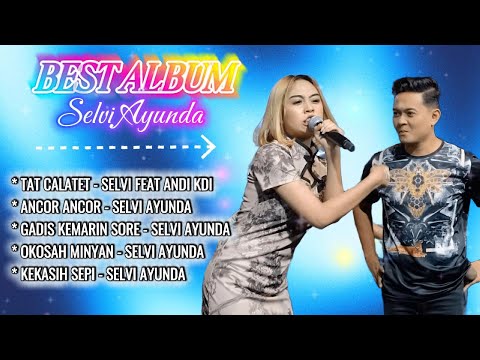 Full Album The Best Selvi Ayunda Vol: 24 [Official Music Video]