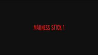 Madness Stick (pivot)