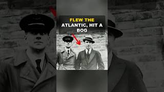 Alcock and Brown: 1,890 Miles, Then a Bog