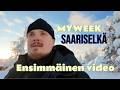 MYWEEK Saariselällä / Ensimmäinen video