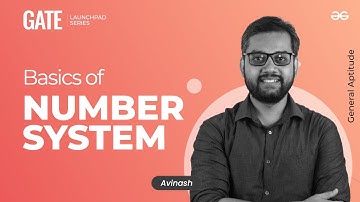 Basics of Number System | General Aptitude | GATE Launchpad Series