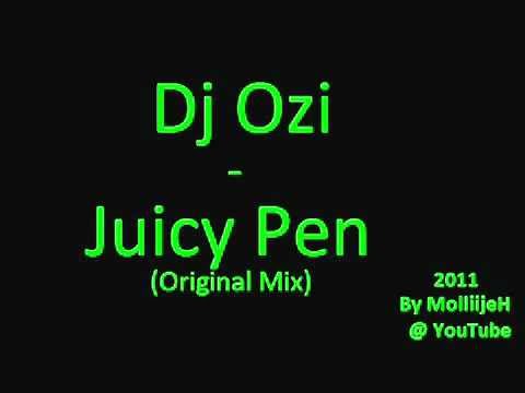 Dj Ozi Juicy Pen Original Mix