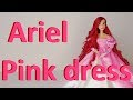 How to: Ariel pink dress on a Disney doll reroot | The Little Mermaid