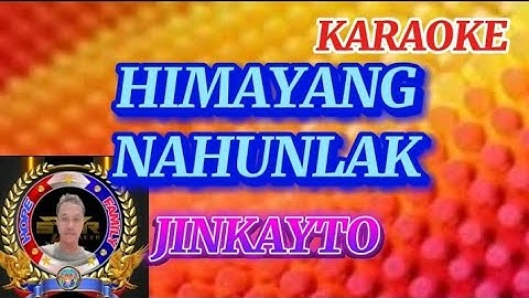 HIMAYANG NAHUNLAK ( karaoke ) by SUSAN FUENTES