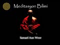 Meditasyon Bilimi, Üstat Samael Aun Weor(Türkçe Altyazılı)